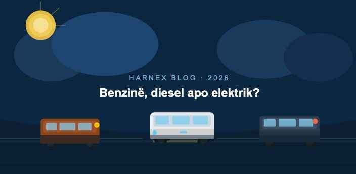 Benzinë, diesel apo elektrik — çfarë të blesh në 2026? - Harnex Blog Image